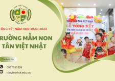 Tổng kết năm học 2023-2024 - Trường Mầm Non Tân Việt Nhật <