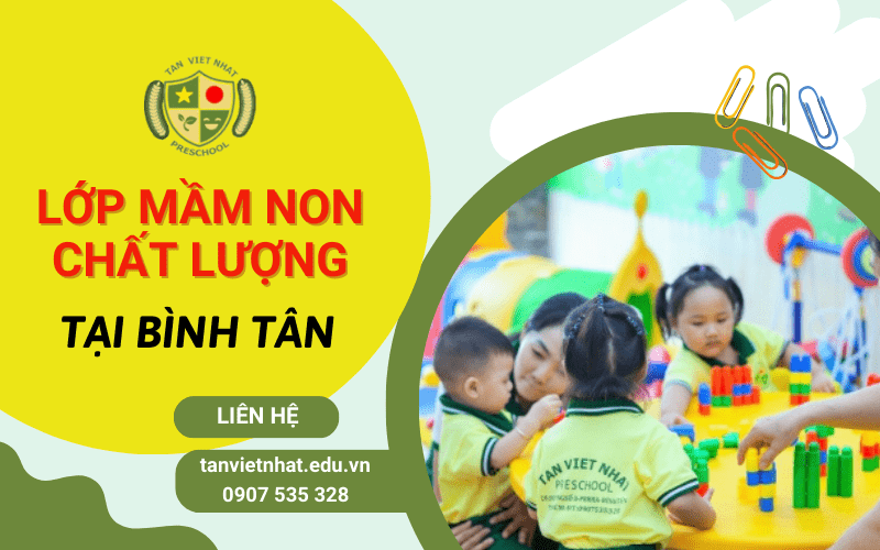 Lớp học mầm non tại Bình Tân