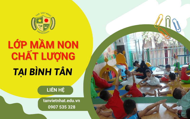 Lớp học mầm non tại Bình Tân